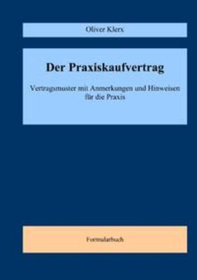 Klerx | Der Praxiskaufvertrag | Buch | 978-3-8334-3313-9 | sack.de