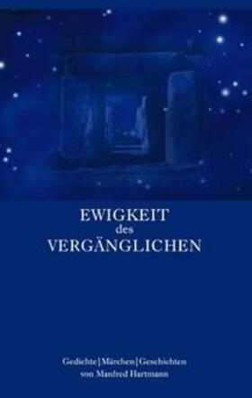 Hartmann | Ewigkeit des Vergänglichen | Buch | 978-3-8334-3568-3 | sack.de