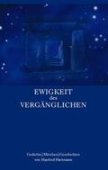 Hartmann |  Ewigkeit des Vergänglichen | Buch |  Sack Fachmedien