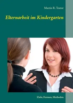Textor |  Elternarbeit im Kindergarten | Buch |  Sack Fachmedien