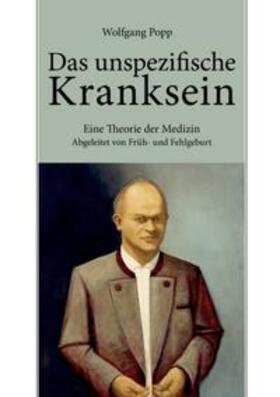 Popp | Das unspezifische Kranksein | Buch | 978-3-8334-3745-8 | sack.de