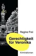 Frei |  Gerechtigkeit für Veronika | Buch |  Sack Fachmedien