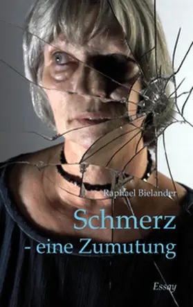 Bielander |  Schmerz - eine Zumutung | Buch |  Sack Fachmedien