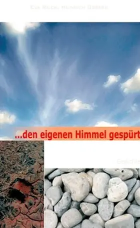 Reich / Obberg |  ... den eigenen Himmel gespürt | Buch |  Sack Fachmedien