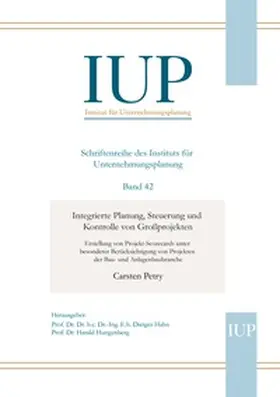 Petry / Hungenberg / Hahn |  Integrierte Planung, Steuerung und Kontrolle von Großprojekten | Buch |  Sack Fachmedien