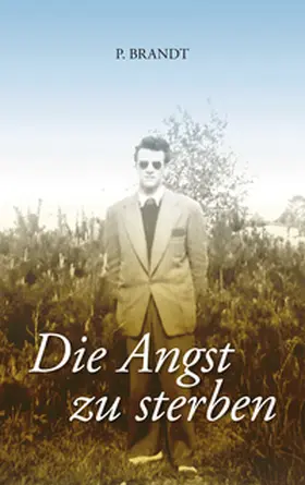 Brandt |  Die Angst zu sterben | Buch |  Sack Fachmedien