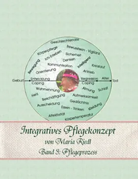 Riedl |  Integratives Pflegekonzept, Band 3: Pflegeprozess | Buch |  Sack Fachmedien
