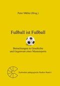 Müller |  Fußball ist Fußball | Buch |  Sack Fachmedien
