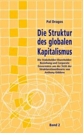 Dragos | Die Struktur des globalen Kapitalismus. Band 2 | Buch | 978-3-8334-5259-8 | sack.de