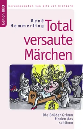 Hemmerling / Eichborn |  Total versaute Märchen | Buch |  Sack Fachmedien