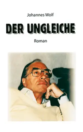 Wolf |  Der Ungleiche | Buch |  Sack Fachmedien