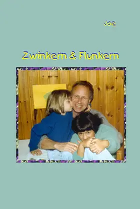Joe |  Zwinkern und Flunkern | Buch |  Sack Fachmedien