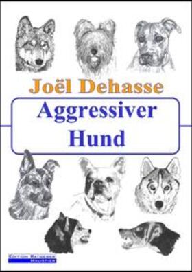 Dehasse | Aggressiver Hund | Buch | 978-3-8334-5733-3 | sack.de
