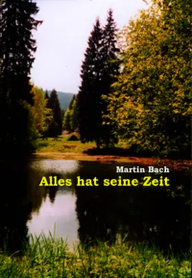 Bach |  Alles hat seine Zeit | Buch |  Sack Fachmedien