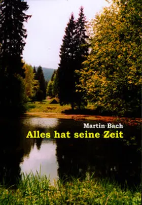 Bach |  Alles hat seine Zeit | Buch |  Sack Fachmedien