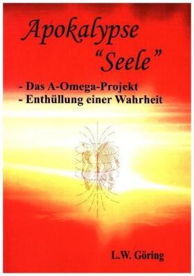 Göring |  Apokalypse "Seele" | Buch |  Sack Fachmedien