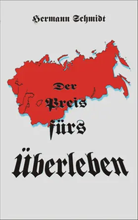 Schmidt |  Der Preis fürs Überleben | Buch |  Sack Fachmedien