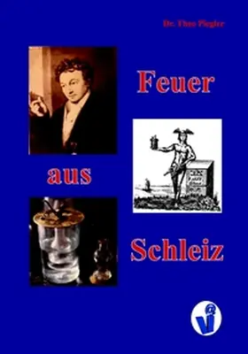 Piegler |  Feuer aus Schleiz | Buch |  Sack Fachmedien