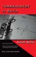 Müller |  Tunnelflucht in Berlin | Buch |  Sack Fachmedien