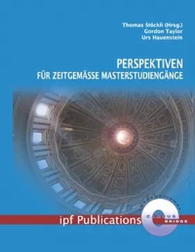 Stöckli / Taylor / Hauenstein |  Perspektiven für zeitgemässe Masterstudiengänge | Buch |  Sack Fachmedien