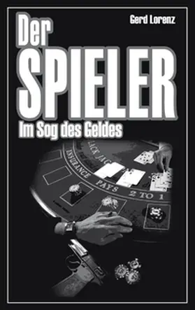 Lorenz |  Der Spieler | Buch |  Sack Fachmedien