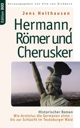 Holthausen / Eichborn |  Hermann, Römer und Cherusker | Buch |  Sack Fachmedien