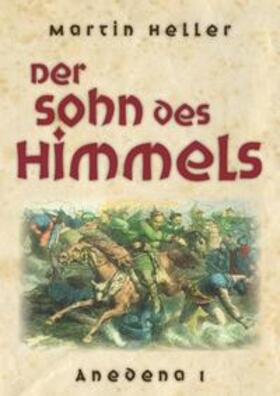 Heller | Der Sohn des Himmels | Buch | 978-3-8334-6843-8 | sack.de