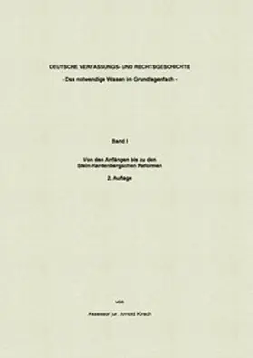 Kirsch |  Deutsche Verfassungs- und Rechtsgeschichte Band I | Buch |  Sack Fachmedien