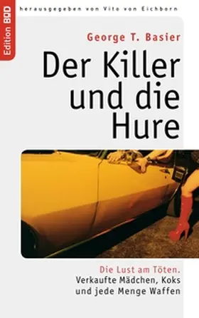 Basier / Eichborn |  Der Killer und die Hure | Buch |  Sack Fachmedien