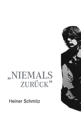 Schmitz |  Niemals zurück | Buch |  Sack Fachmedien