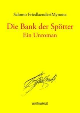 Friedlaender-Mynona / Geerken |  Die Bank der Spötter | Buch |  Sack Fachmedien