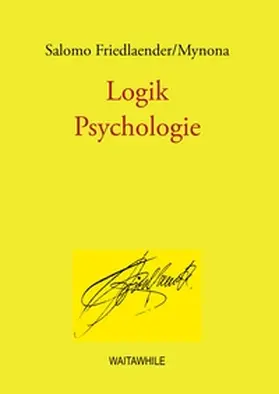 Friedlaender / Mynona / Geerken |  Logik / Psychologie | Buch |  Sack Fachmedien