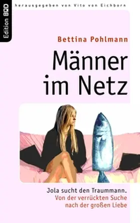 Pohlmann / Eichborn |  Männer im Netz | Buch |  Sack Fachmedien