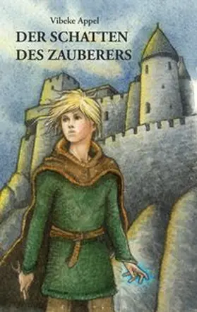 Appel |  Der Schatten des Zauberers | Buch |  Sack Fachmedien