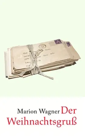 Wagner |  Der Weihnachtsgruß | Buch |  Sack Fachmedien