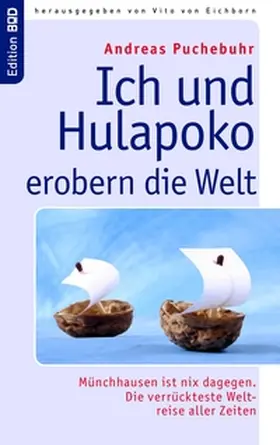 Puchebuhr / Eichborn |  Ich und Hulapoko erobern die Welt | Buch |  Sack Fachmedien