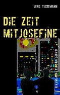 Tiedemann |  Die Zeit mit Josefine | Buch |  Sack Fachmedien