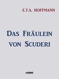 Hoffmann / Verlag |  Das Fräulein von Scuderi | eBook | Sack Fachmedien