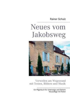 Schulz |  Neues vom Jakobsweg | Buch |  Sack Fachmedien