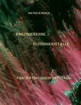 Demus |  Faszinierende Flüssigkristalle | Buch |  Sack Fachmedien