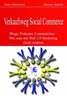 Mühlenbeck / Skibicki | Verkaufsweg Social Commerce | Buch | 978-3-8334-9686-8 | sack.de