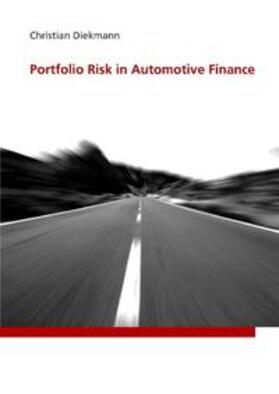 Diekmann | Portfolio Risk in Automotive Finance | Buch | 978-3-8334-9906-7 | sack.de