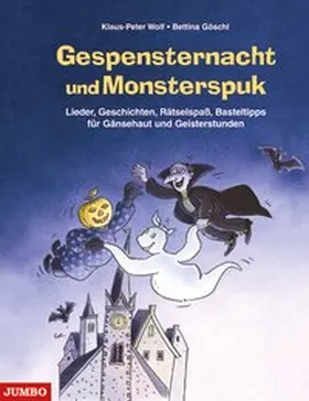 Gebhard / Göschl / Wolf |  Gespensternacht und Monsterspuk | Buch |  Sack Fachmedien