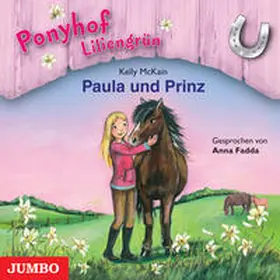 McKain |  Ponyhof Liliengrün 02. Paula und Prinz | Sonstiges |  Sack Fachmedien
