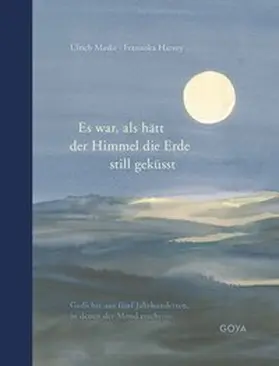 Maske / Kaléko / Borchert |  Es war als hätt der Himmel die Erde still geküsst | Buch |  Sack Fachmedien