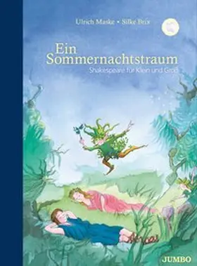 Maske |  Ein Sommernachtstraum. Shakespeare für Klein und Groß | Buch |  Sack Fachmedien