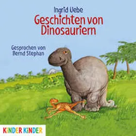 Uebe |  Geschichten von Dinosauriern | Sonstiges |  Sack Fachmedien