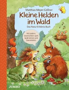 Meyer-Göllner |  Kleine Helden im Wald | Buch |  Sack Fachmedien