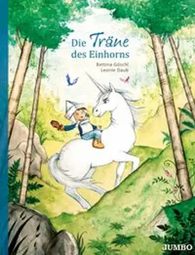 Daub / Göschl |  Die Träne des Einhorns | Buch |  Sack Fachmedien