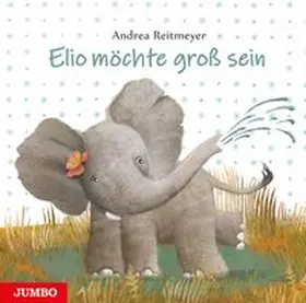 Reitmeyer |  Elio möchte groß sein | Buch |  Sack Fachmedien